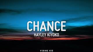 Hayley Kiyoko - Chance [Lyrics]