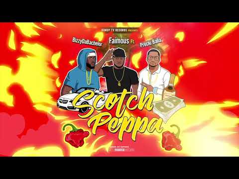 Faimous Ft BizzyDaBachelor & Precki Balla - Scotch Peppa