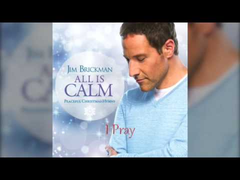 Jim Brickman - 13 I Pray (Feat. Benjamin Utecht)
