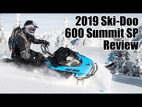 2019 Ski-Doo 600 Summit 600 SP Review