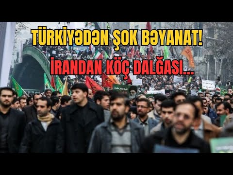 TƏCİLİ: Türkiyədən şok BƏYANAT! İrandan köç dalğası...- LAF TV