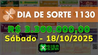 Resultado da Dia de Sorte 1130, Sábado, 18/10/2025