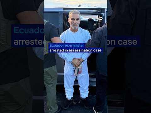 Ecuador's ex-minister arrested in assassination case | DW News