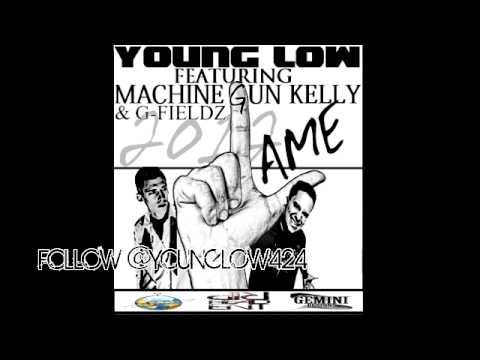 NEW YOUNG LOW feat MACHINE GUN KELLY-G FIELDZ- LAME 2012