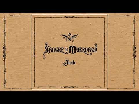 SANGRE DE MUERDAGO - Noite (Full Album)