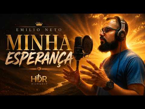 Minha Esperança - Emilio Neto
