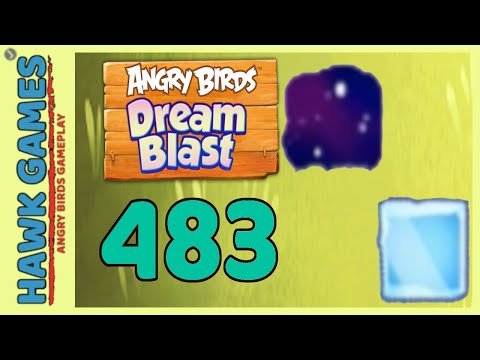 Angry Birds Dream Blast Level 483 - Walkthrough, No Boosters