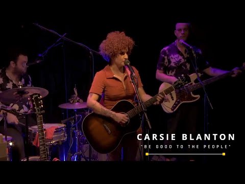 Carsie Blanton - Be Good to the People (Live)