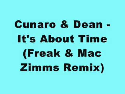 Cunaro & Dean - It's About Time (Freak & Mac Zimms Remix)