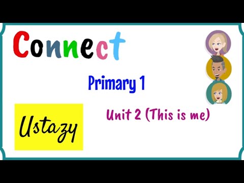 Primary 1, Connect, Unit 2, This is me, English for kids | English for Primary 1