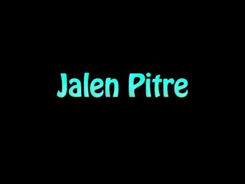 Learn How To Pronounce Jalen Pitre