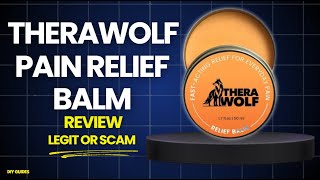 TheraWolf Pain Relief Balm Reviews: Legit Or Scam? Does It Really Work Fast?
