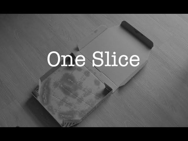One Slice [Official Film]