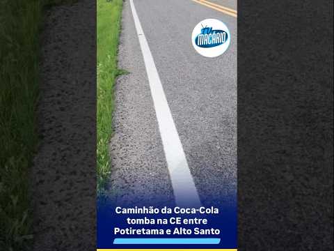 Caminhão da Coca-Cola tomba na CE entre Potiretama e Alto Santo