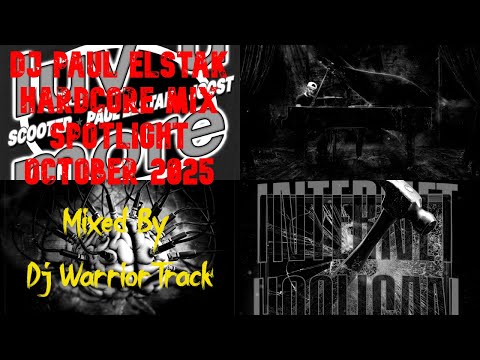 DJ PAUL ELSTAK HARDCORE MIX (SPOTLIGHT OCTOBER 2025) Mixed by Dj WarriorTrack