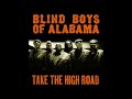 The Blind Boys of Alabama - I Was a Burden (feat. Lee Ann Womack) (2011)