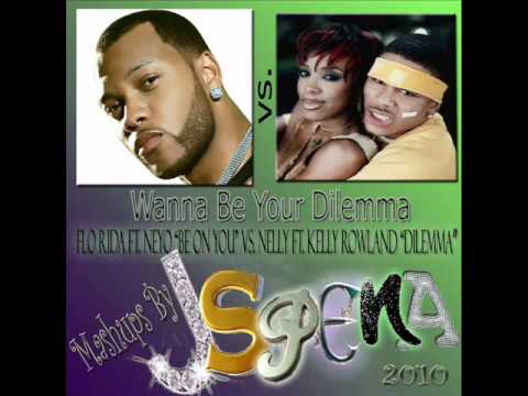 Flo Rida ft Neyo vs Nelly ft Kelly Rowland - Wanna Be Your Dilemma