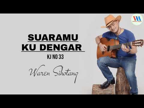 SuaraMu ku dengar (Kj 33) Waren Sihotang