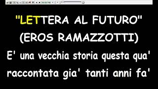 Eros Ramazzotti - Lettera Al Futuro  (Karaoke  Devocalizzata)