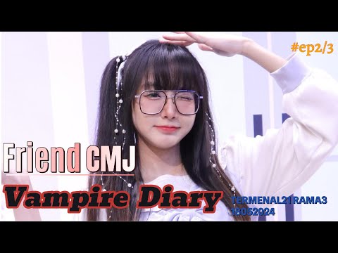 [castella] Friend CMJ Fancam  Vampire Diary ep2/2