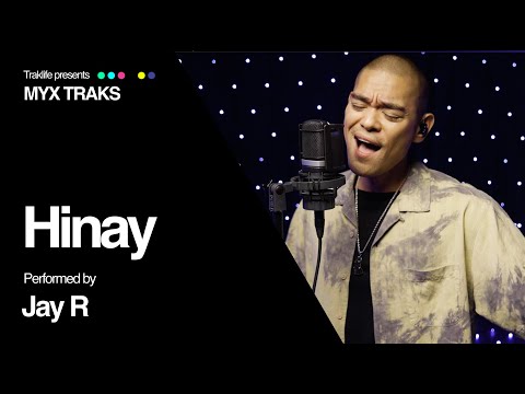 Jay R - Hinay | MYX Traks [R&B Artist - Manila, Philippines]