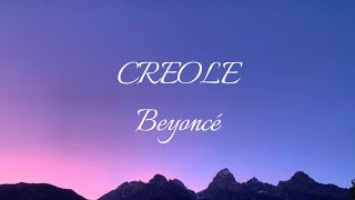 Beyoncé - CREOLE (Lyrics)