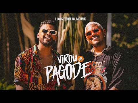 Virou Pagode #5: Agenda / Sorriso Falso - Lucas e Orelha, Mousik