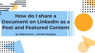 How do I post a Document to LinkedIn and put it in my LinkedIn Profile Featured Section?