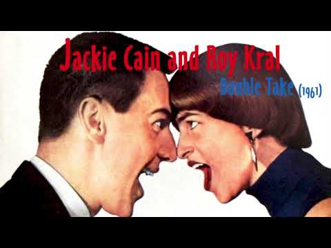Jackie Cain and Roy Kral - Double Take (1962) [Full Album]