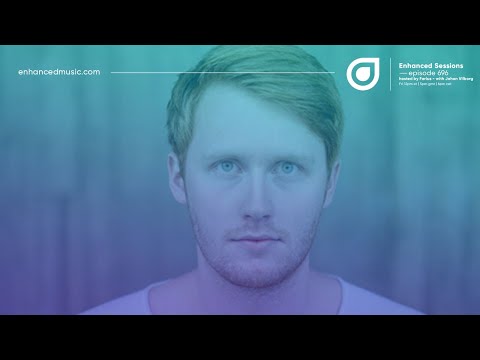 Enhanced Sessions 696 with Johan Vilborg - Hosted by Farius