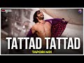 TATTAD TATTAD REMIX (Ramji Ki Chal) | Dj Ripon | Tapori Mix | Ranveer Singh | Goliyon Ki Ram-leela |