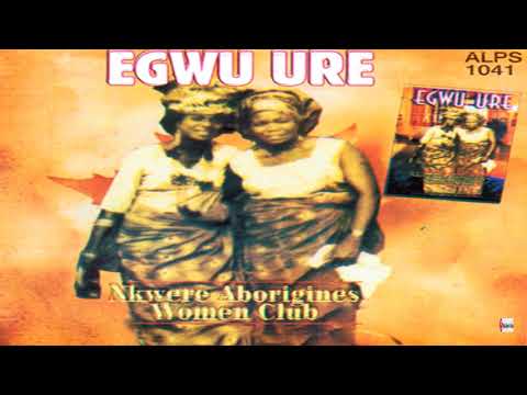 Nkwere Aborignes Women Club Oji Nwa Eme Onu Medley - Part 1 (Official Audio)