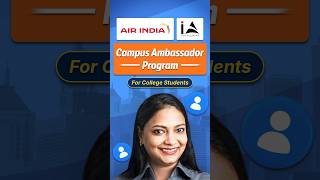 Campus Ambassador Programs for College Students 2026 | India Accelerator and Air India