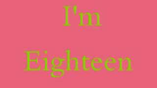 I&#39;m Eighteen.(creed)