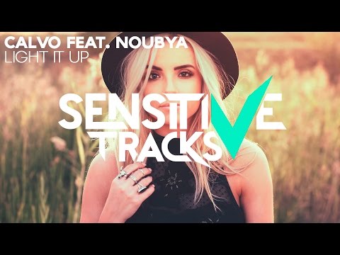 CALVO feat. Noubya - Light It Up