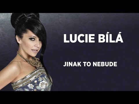 Lucie Bílá - Jinak to nebude