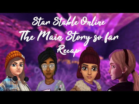 SSO The Main Story So Far Recap #StarStableOnline