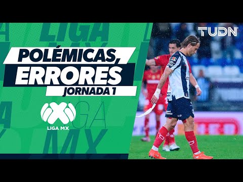 🔥MATCHDAY 1 EXPLODED! Fights, mistakes, and controversial decisions in the Clausura 2026 | TUDN