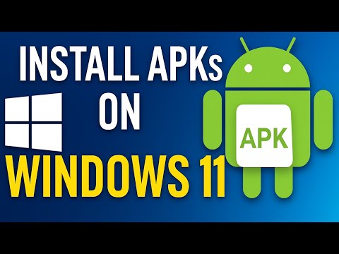 How To Install Any APK On Windows 11 Fast