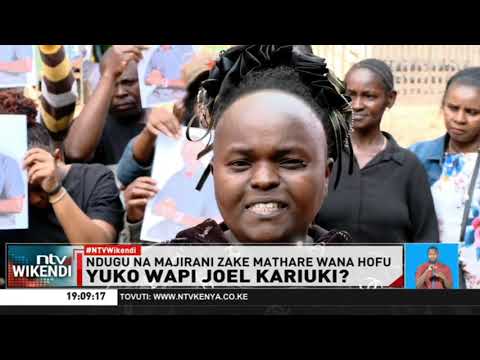 Yuko wapi Joel Kariuki aliyetekwa nyara Nairobi?