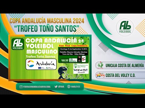 FINAL COPA DE ANDALUCÍA 2024 | Unicaja Costa de Almería - Costa del Voley CD | 2ª PARTE