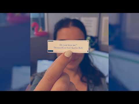 Thomas Hood - Do you hear me? (feat. Kaylee Rolo)