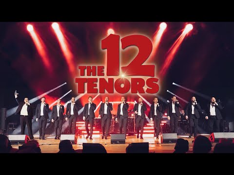 The 12 Tenors | Celebration Tour