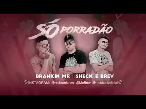 Brankin mr sheck e brev/só porradao