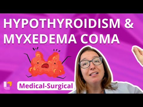 Hypothyroidism & Myxedema Coma - Medical-Surgical  - Endocrine | @LevelUpRN