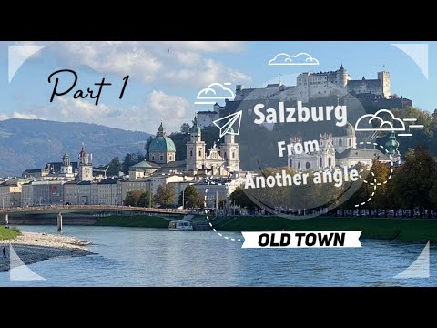 SALZBURG From ANOTHER ANGLE | Part 1