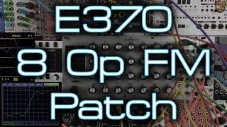 Video thumbnail for Synthesis Technology - E370 8 Operator FM Patch by DivKid