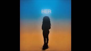 H.E.R  - Hopes Up (NEW SONG) 2017