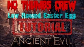 Ancient Evil Low Round EE Tutorial