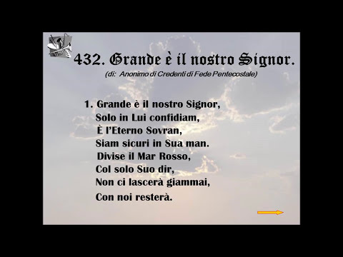 432. Grande è il nostro Signor (di: Anonimo di Credenti di Fede Pentecostale).